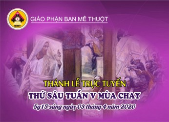 Thánh lễ TT thứ Sáu t5 MC