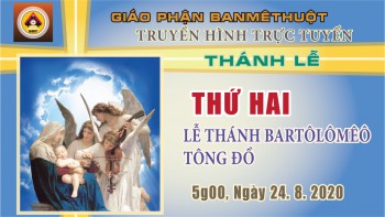 Trực tuyến: Thánh lễ Thứ Hai, 24.8.2020