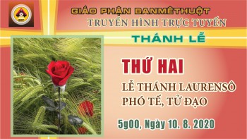 Trực tuyến: Thánh lễ Thứ Hai, 10.8.2020