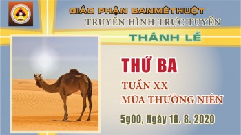 Trực tuyến: Thánh lễ Thứ Ba, 18.8.2020