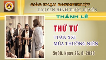 Trực tuyến: Thánh lễ Thứ Tư, 26.8.2020