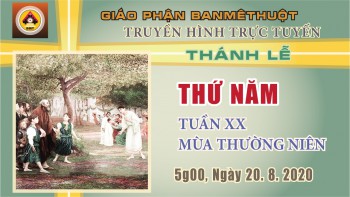 Trực tuyến: Thánh lễ Thứ Năm, 20.8.2020