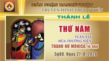 Trực tuyến: Thánh lễ Thứ Năm, 27.8.2020