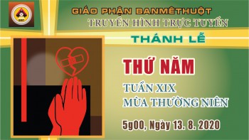 Trực tuyến: Thánh lễ Thứ Năm, 13.8.2020