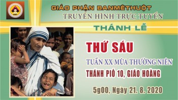 Trực tuyến: Thánh lễ Thứ Sáu, 21.8.2020