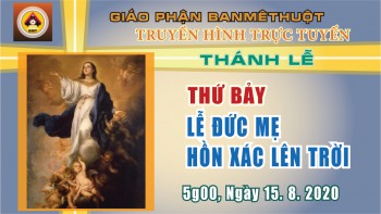 Trực tuyến: Thánh lễ Thứ Bảy, 15.8.2020