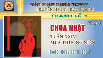 Trực tuyến: Thánh lễ Chúa Nhật, 13.9.2020