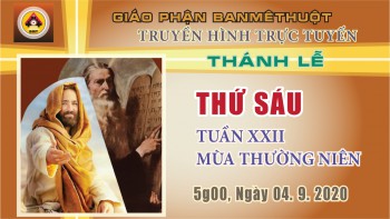 Trực tuyến: Thánh lễ Thứ Sáu, 04.9.2020