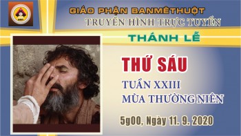 Trực tuyến: Thánh lễ thứ Sáu, 11.9.2020