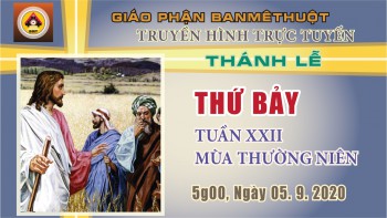 Trực tuyến: Thánh lễ Thứ Bảy, 05.9.2020