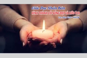 Giáo Dục Nhân Bản -Bài 07