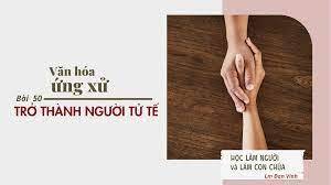 BÀI 50 VĂN HOÁ ỨNG XỬ