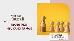 BÀI 47 VĂN HOÁ ỨNG XỬ