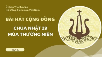 Bài hát cộng đồng: Chúa nhật 29 TN -A