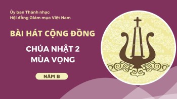 Bài hát cộng đồng Chúa nhật 2 Mùa Vọng -B