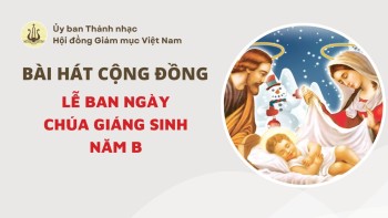 Bài hát cộng đồng: Lễ Ban Ngày CGS -Năm B