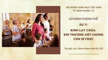 Cử hành Thánh Thể: Bài 9 - Kinh thương xót