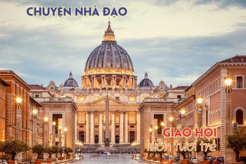 Giáo Hội Công Giáo luôn tươi trẻ, luôn mới mẻ