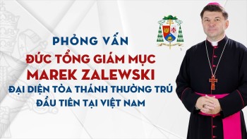 Phỏng vấn Đức Tổng Giám mục Marek Zalewski