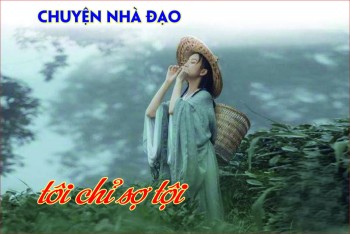 Tôi không sợ bệnh phung hủi, tôi chỉ sợ tội