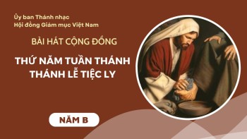 Bài hát cộng đồng - Thánh lễ Tiệc ly