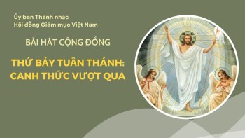 Bài hát cộng đồng Thứ Bảy Tuần Thánh