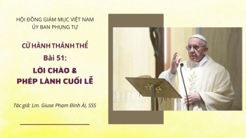 CHTT: Bài 51 -Lời chào và phép lành cuối lễ