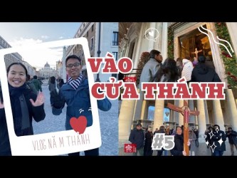 Vlog Năm Thánh #5