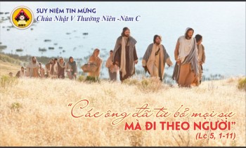 Suy niệm Tin Mừng Chúa Nhật V Thường Niên -C