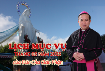 Lịch mục vụ tháng 5.2025 của Đức Giám Mục