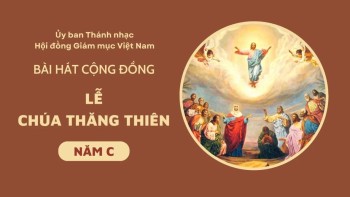Bài hát cộng đồng lễ Chúa Thăng Thiên -C