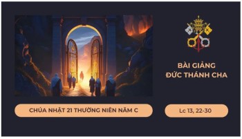 Bài giảng của ĐTC CN 21 Thường niên năm C
