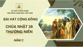 Bài hát cộng đồng Chúa nhật 28 Thường niên C