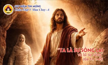 Bài Suy niệm Chúa Nhật V Mùa Chay -Năm A