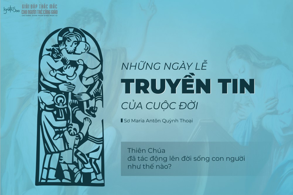 Những ngày lễ truyền tin của cuộc đời