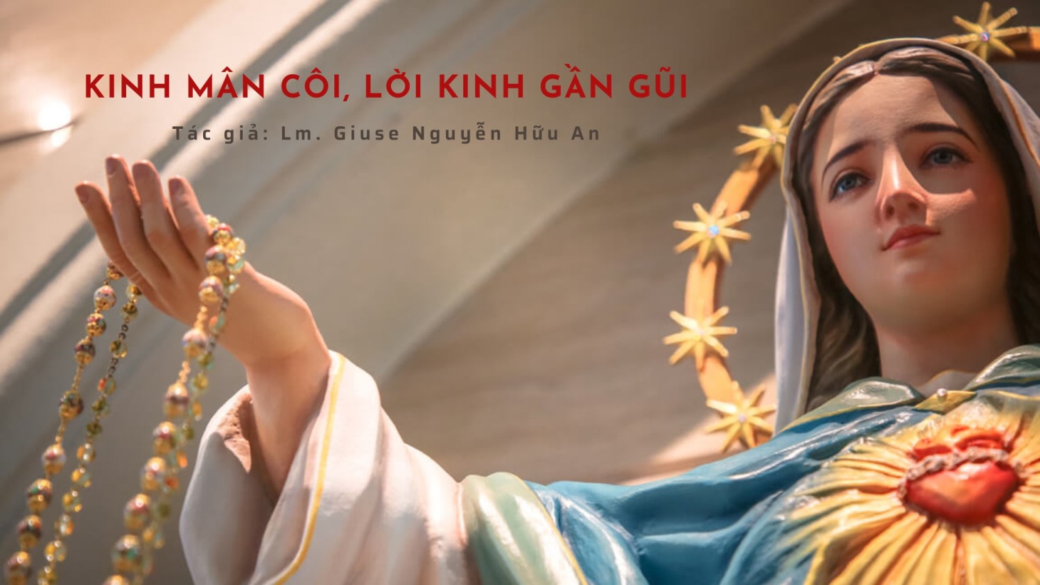 Kinh Mân Côi - Lời kinh gần gũi