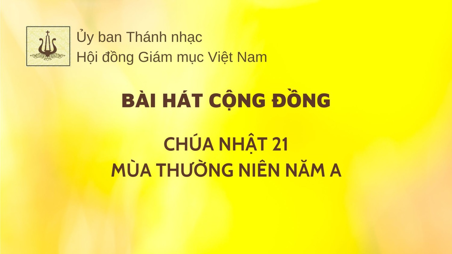 Bài hát cộng đồng: Chúa nhật 21 TN -A