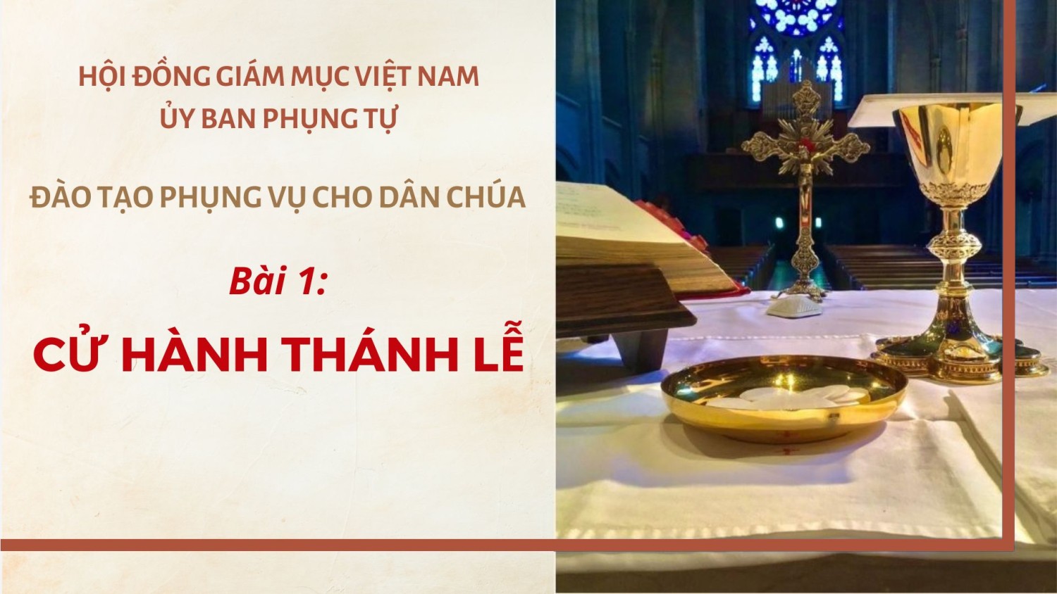 Đào tạo phụng vụ cho Dân Chúa: Bài 1