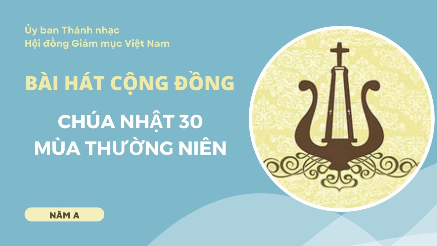 Bài hát cộng đồng: Chúa nhật 30 TN -A