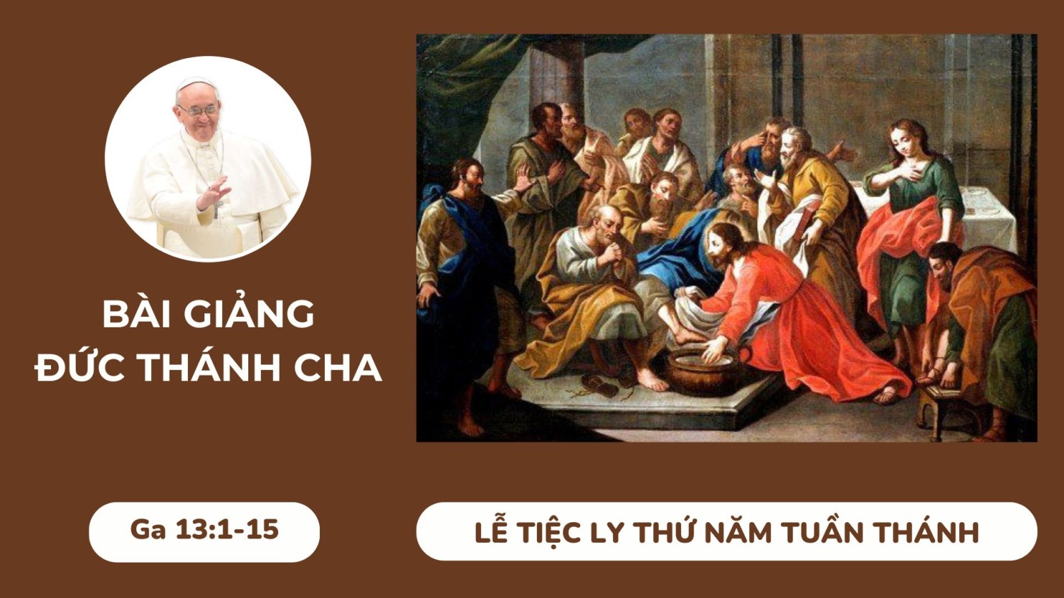 Bài giảng của Đức Thánh Cha lễ tiệc ly