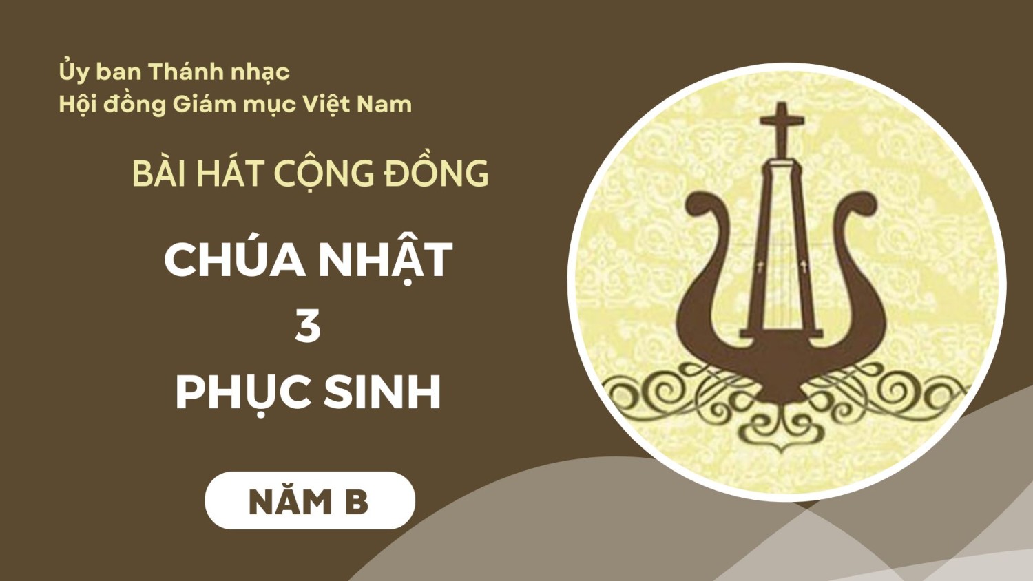 Bài hát cộng đồng Chúa nhật 3 Phục sinh -B