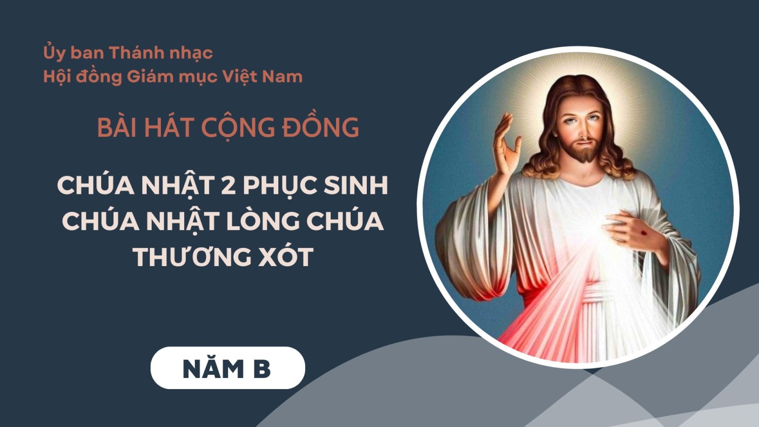 Bài hát cộng đồng Chúa Nhật 2 Phục Sinh -B