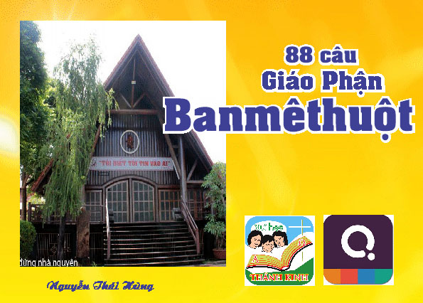 Quizizz Giáo Phận BANMÊTHUỘT - 88 câu