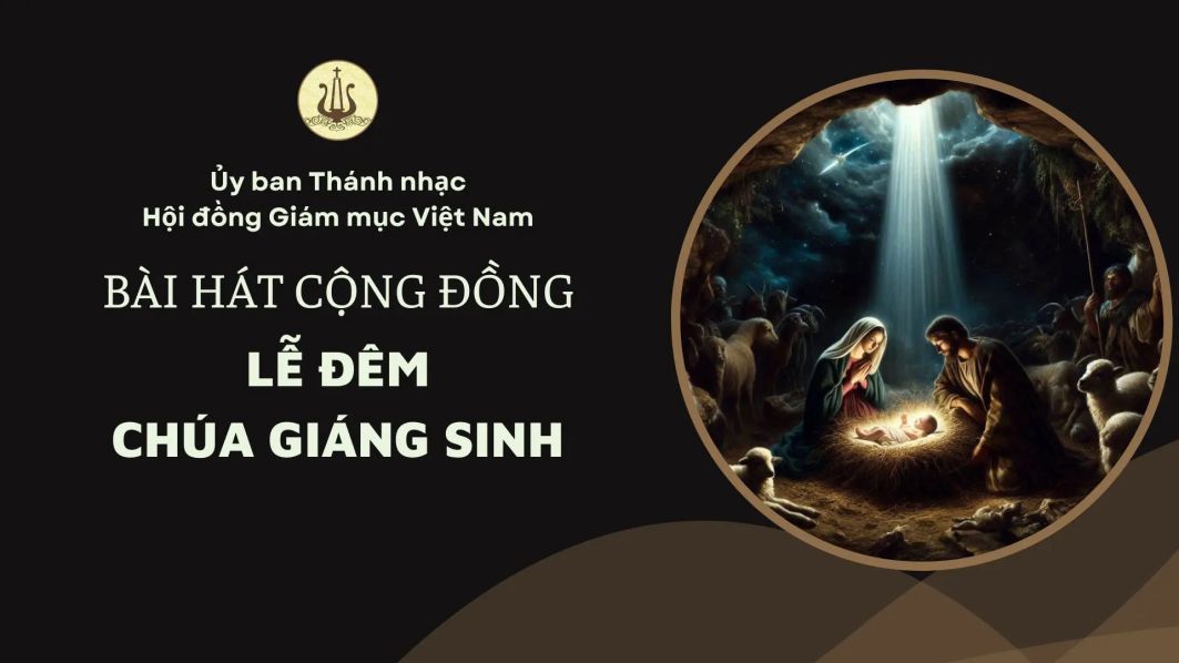 Bài hát cộng đồng lễ Đêm Giáng sinh -2024